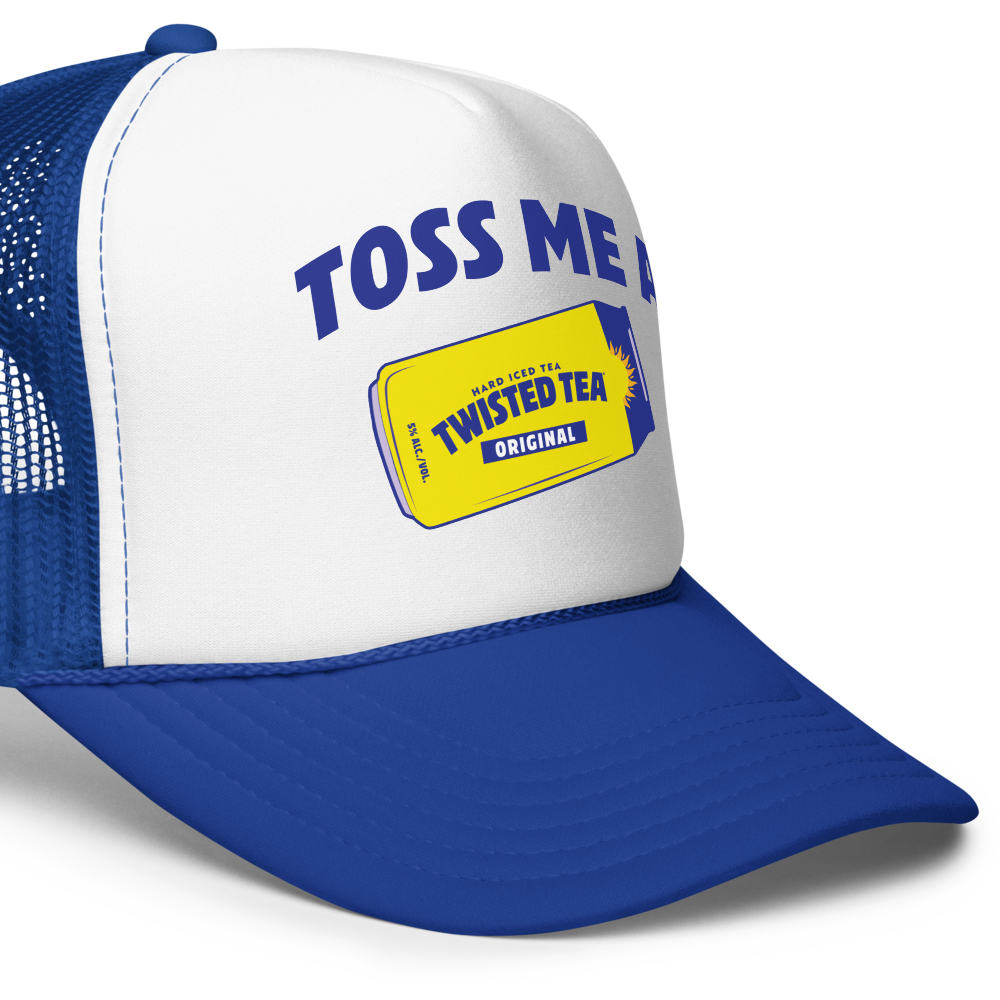 Blue foam trucker hat with a white front panel that reads "Toss Me A Twisted Tea" with a graphic of a hard iced tea twisted tea can.