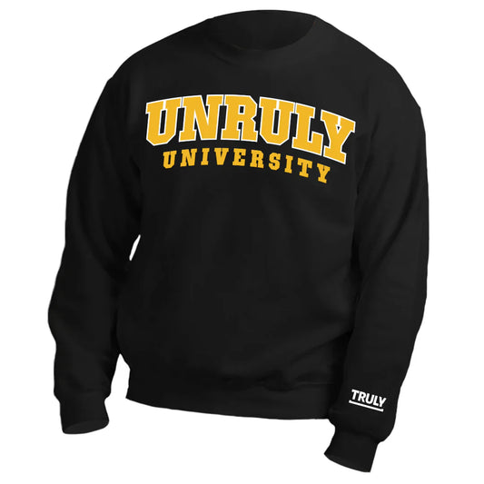 Front view of black crewneck. Centered on the front is the writing "Unruly University" in gold. Truly logo featured on the left side of the sleeve by the wrist in white.